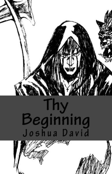 Cover for Joshua David · Thy Beginning (Pocketbok) (2016)