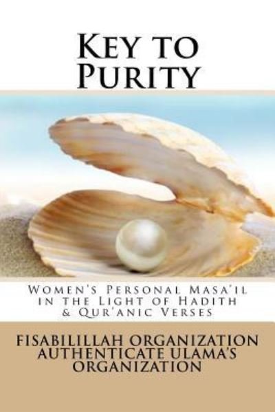 Cover for Fisa Authenticate Ulama's Organization · Key to Purity (Paperback Bog) (2016)