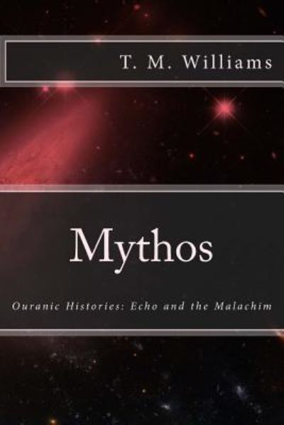 Cover for T M Williams · Mythos (Paperback Book) (2016)