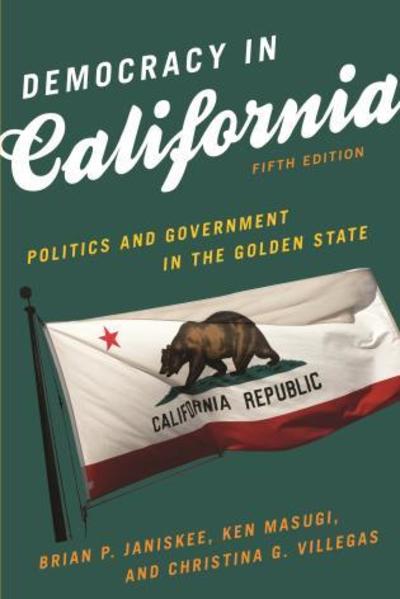 Cover for Brian P. Janiskee · Democracy in California: Politics and Government in the Golden State (Paperback Book) [Fifth edition] (2019)