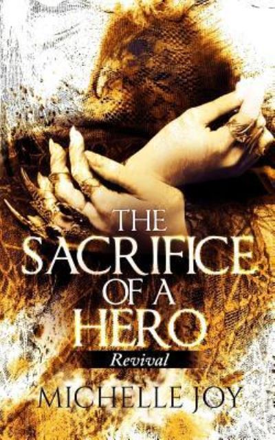 Cover for M D Michelle Joy · The Sacrifice of a Hero (Paperback Book) (2016)