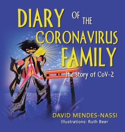 Cover for David Mendes-Nassi · Diary of the Coronavirus Family (Hardcover Book) (2021)