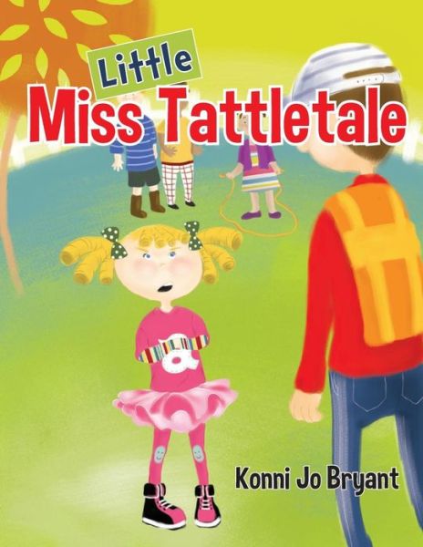 Cover for Konni Jo Bryant · Little Miss Tattletale (Paperback Book) (2017)