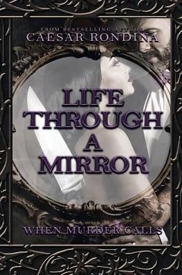 Cover for Caesar Rondina · Life Through a Mirror (Paperback Book) (2019)