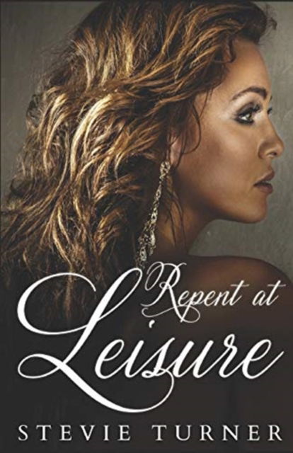 Cover for Stevie Turner · Repent at Leisure (Taschenbuch) (2016)
