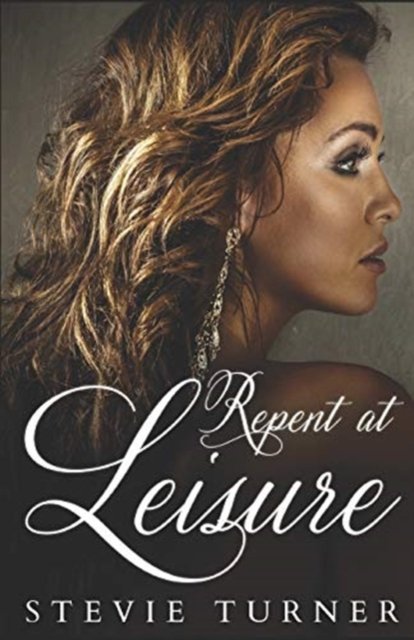 Cover for Stevie Turner · Repent at Leisure (Paperback Book) (2016)