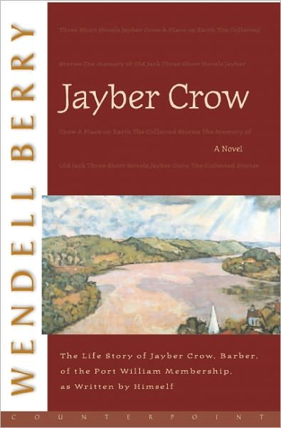 Cover for Wendell Berry · Jayber Crow: A Novel (Paperback Bog) [New edition] (2001)