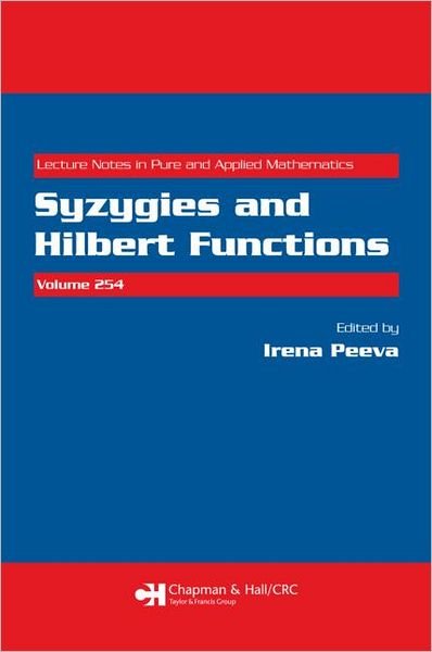 Cover for Irena Peeva · Syzygies and Hilbert Functions - Lecture Notes in Pure and Applied Mathematics (Paperback Book) (2007)