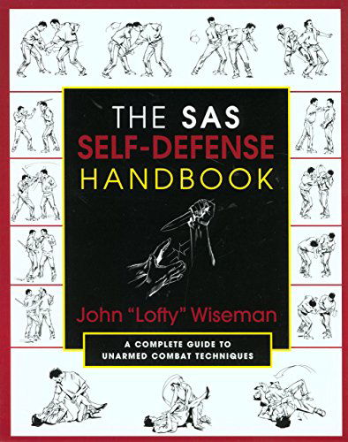 Cover for John 'lofty' Wiseman · The Sas Self-defense Handbook: a Complete Guide to Unarmed Combat Techniques - Sas (Taschenbuch) [1st edition] (2000)