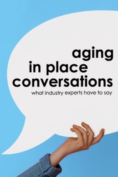 Cover for National Aging in Place Council · Aging in Place Conversations (Book) (2022)