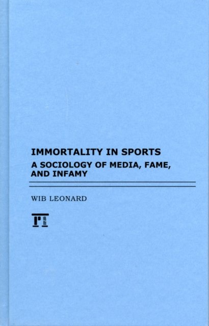 Cover for Wib Leonard · Immortality in Sports (Hardcover bog) (2012)