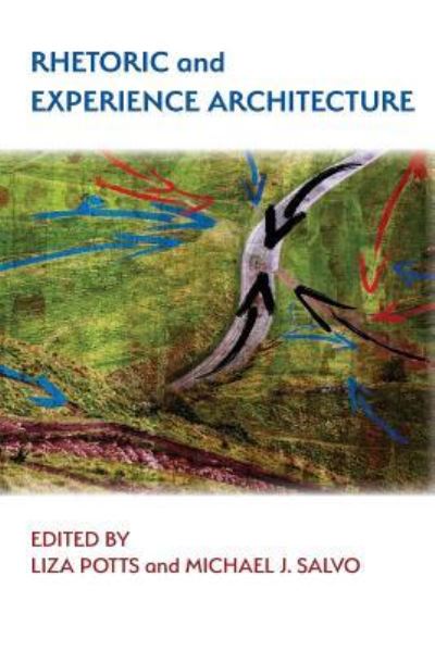 Cover for Rhetoric and Experience Architecture (Paperback Book) (2017)