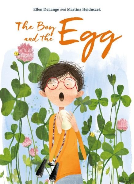 Cover for Ellen DeLange · Boy and the Egg (Innbunden bok) (2019)