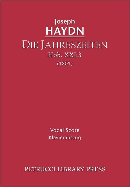 Cover for Joseph Haydn · Die Jahreszeiten, Hob. Xxi: 3 - Vocal Score (Paperback Bog) [German edition] (2012)