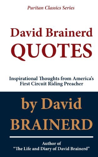 Cover for David Brainerd · David Brainerd Quotes: Inspirational Thoughts from America's First Circuit Riding Preacher (Paperback Book) (2012)