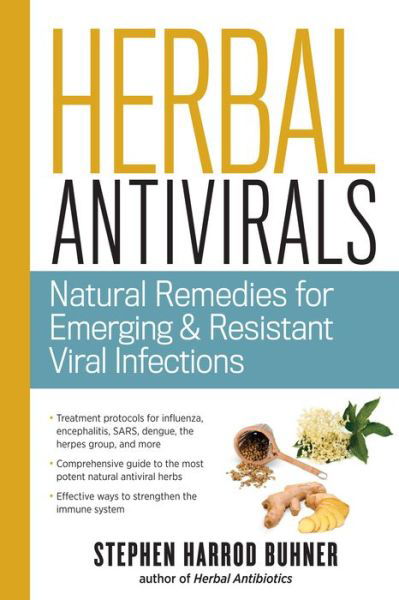 Cover for Stephen Harrod Buhner · Herbal Antivirals: Natural Remedies for Emerging &amp; Resistant Viral Infections (Paperback Book) (2013)