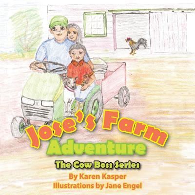 Cover for Karen Kasper · Jose's Farm Adventure (Pocketbok) (2016)