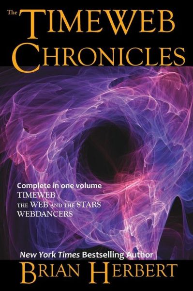 Cover for Brian Herbert · The Timeweb Chronicles: Timeweb Trilogy Omnibus (Pocketbok) (2013)