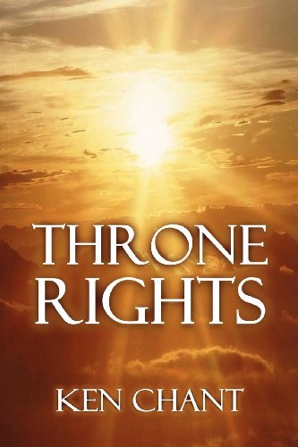 Cover for Ken Chant · Throne Rights (Paperback Book) (2013)