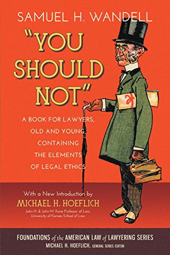 Cover for Samuel H Wandell · You Should Not. a Book for Lawyers, Old and Young, Containing the Elements of Legal Ethics (Paperback Book) (2014)