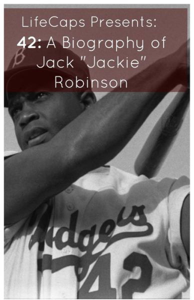 Cover for Foster Frank · 42 A Biography of Jack Jackie Robinson (Paperback Book) (2016)