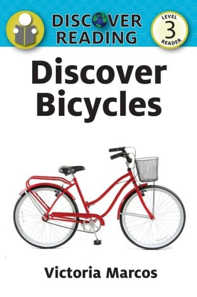 Cover for Victoria Marcos · Discover Bicycles (Paperback Book) (2015)