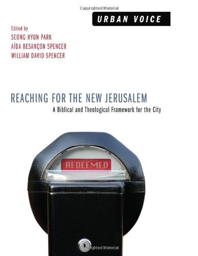 Cover for Seong Hyun Park · Reaching for the New Jerusalem: a Biblical and Theological Framework for the City (Urban Voice) (Paperback Bog) (2013)