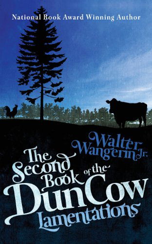 Cover for Wangerin, Walter, Jr. · The Second Book of the Dun Cow: Lamentations (Paperback Book) (2013)