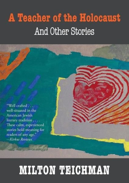 Cover for Milton Teichman · A Teacher of the Holocaust (Pocketbok) (2015)