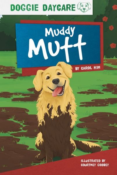 Cover for Carol Kim · Doggy Daycare: Muddy Mutt (Hardcover Book) (2020)