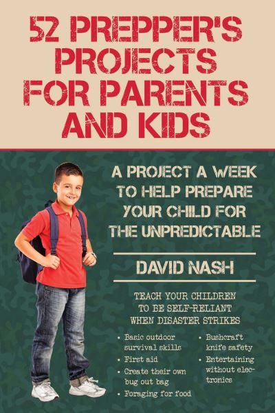 Cover for David Nash · 52 Prepper's Projects for Parents and Kids (Buch) (2016)