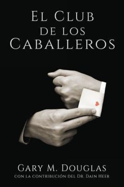 Cover for Gary M Douglas · El Club de los Caballeros - The Gentlemen's Club Spanish (Paperback Book) (2018)