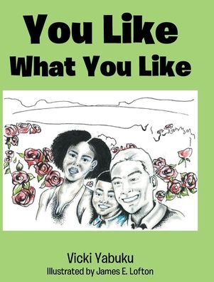 Cover for Vicki Yabuku · You Like What You Like (Hardcover Book) (2021)