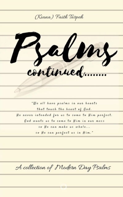 Cover for Faith Tarpeh · Psalms Continued: A Collection of Modern Day Psalms (Paperback Book) (2019)