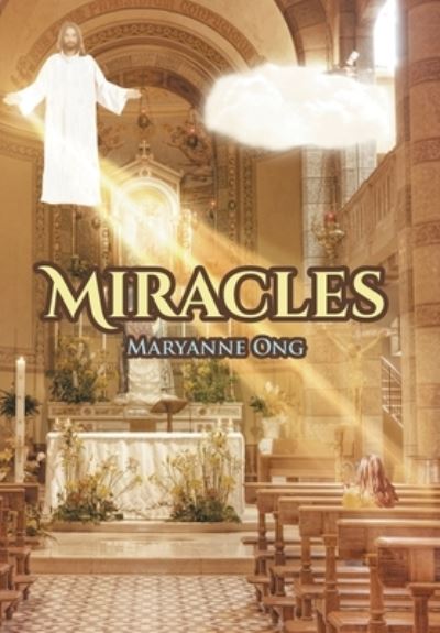 Cover for Maryanne Ong · Miracles (Hardcover Book) (2021)