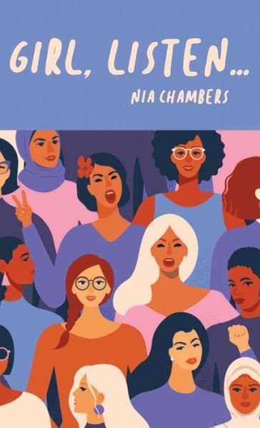 Cover for Nia Chambers · Girl, Listen... (Innbunden bok) (2020)
