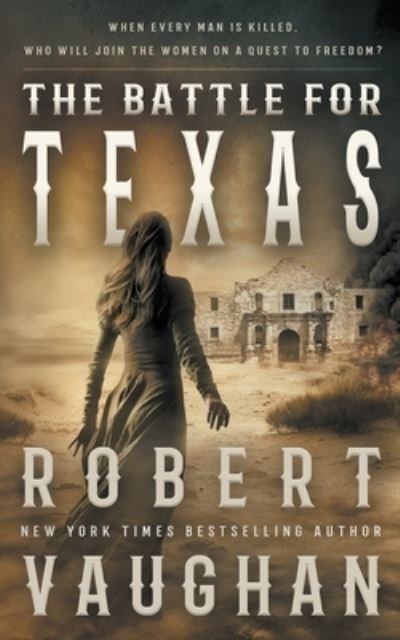 Cover for Robert Vaughan · Battle for Texas (Bok) (2021)