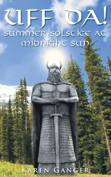 Cover for Karen Ganger · UFF DA! Summer Solstice at Midnight Sun (Gebundenes Buch) (2021)