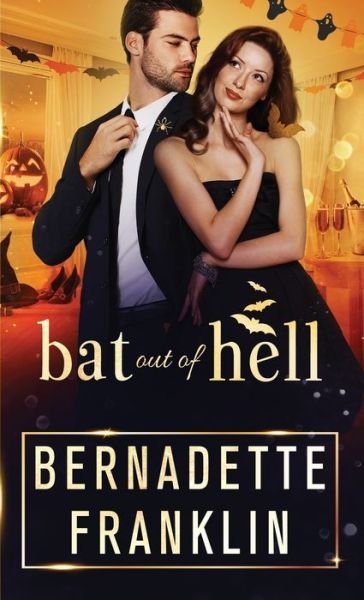 Cover for Bernadette Franklin · Bat out of Hell (Pocketbok) (2022)