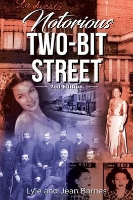 Cover for Lyle And Jean Barnes · Notorious Two-Bit Street: 2nd Edition (Pocketbok) (2022)