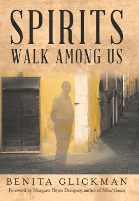 Cover for Benita Glickman · Spirits Walk Among Us (Hardcover Book) (2022)