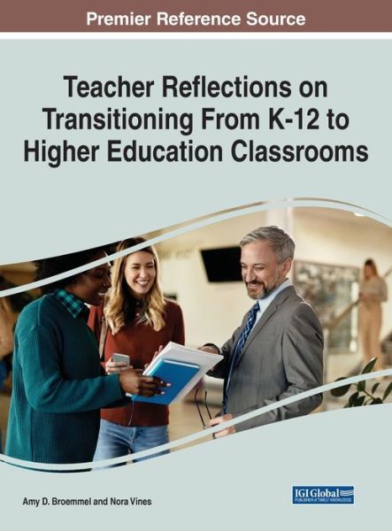 Cover for Broemmel   Vines · Teacher Reflections on Transitioning from K-12 to Higher Education Classrooms (Hardcover Book) (2022)