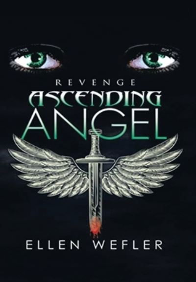 Cover for Ellen Wefler · Ascending Angel (Book) (2022)