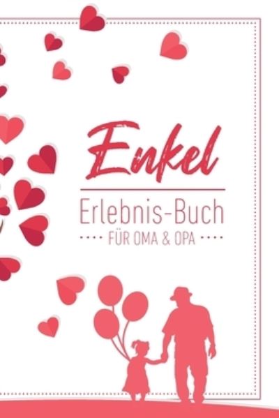 Cover for Groeltern Tagebuch · Enkel Erlebnis Buch Fur Oma &amp; Opa (Pocketbok) (2019)