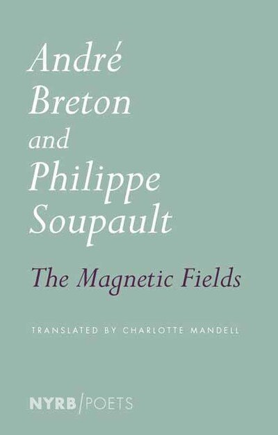 Cover for Andre Breton · Magnetic Fields (Pocketbok) (2020)