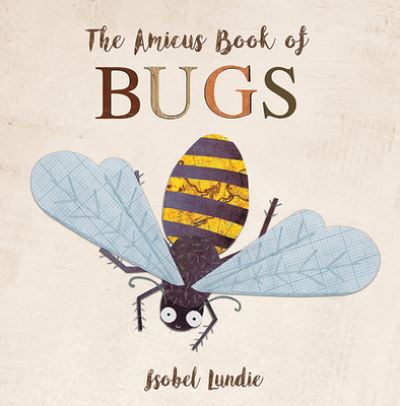 Cover for Isobel Lundie · Amicus Book of Bugs (Book) (2021)