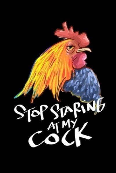 Cover for James Anderson · Stop Staring At My Cock (Paperback Book) (2019)