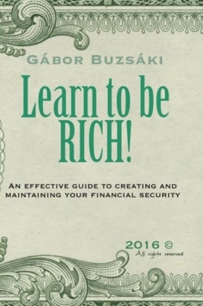 Cover for Gábor Buzsáki · Learn to be RICH (Hardcover Book) (2020)