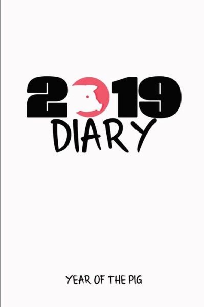 Cover for Noteworthy Publications · 2019 Diary Year of the Pig (Taschenbuch) (2018)