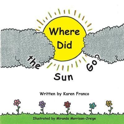 Cover for Karen Franco · Where Did the Sun Go? (Paperback Book) (2018)